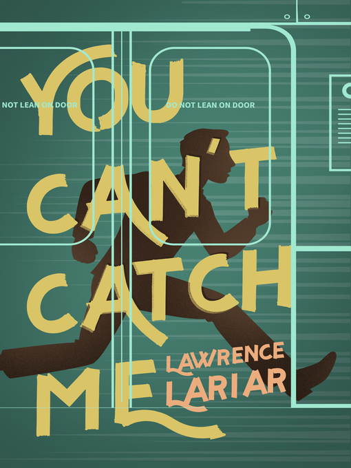 Title details for You Can't Catch Me by Lawrence Lariar - Available